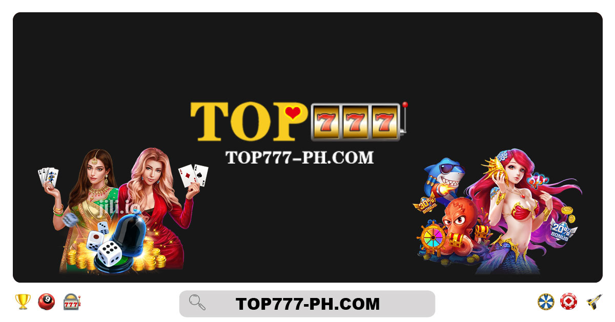 Top777 Casino Update Link to Access Top777 Play Slots + 777 PESO